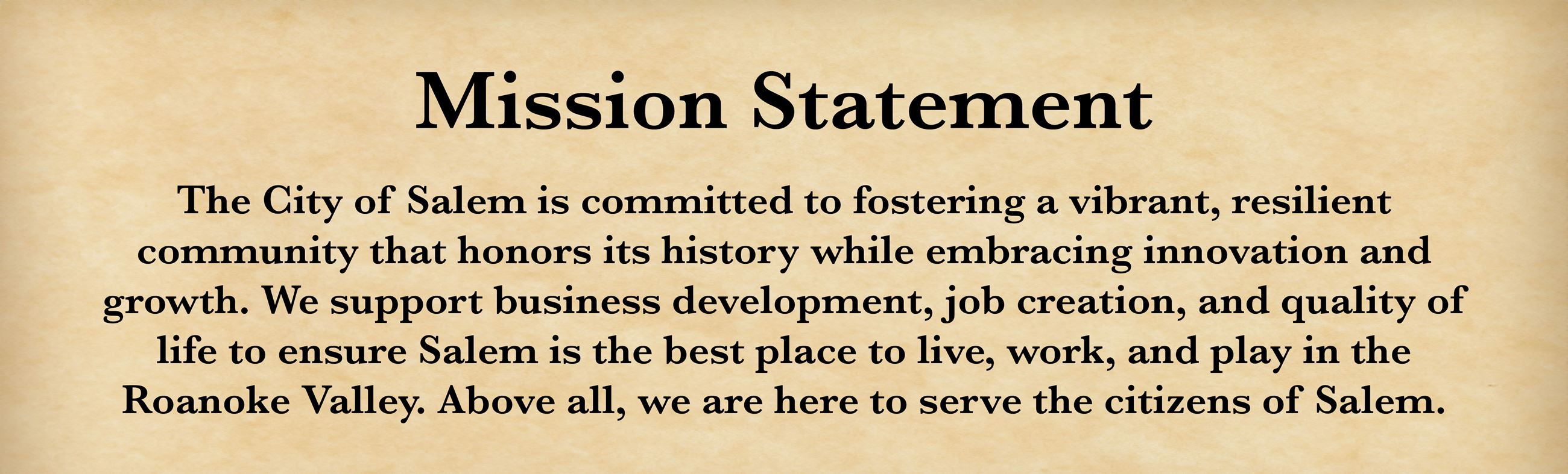 Mission Statement - The City of Salem is committed to fostering a vibrant.